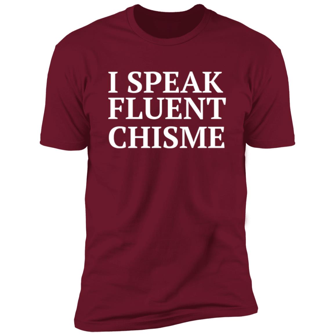 I speak fluent chisme