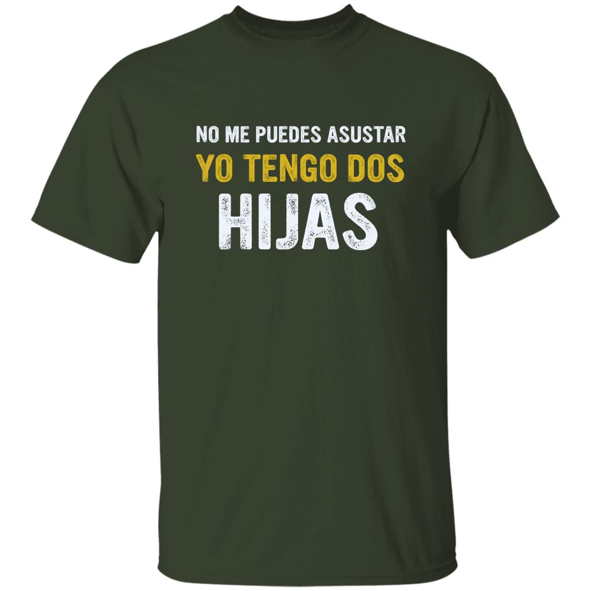 NO ME PUEDES ASUSTAR TENGO 2 HIJAS