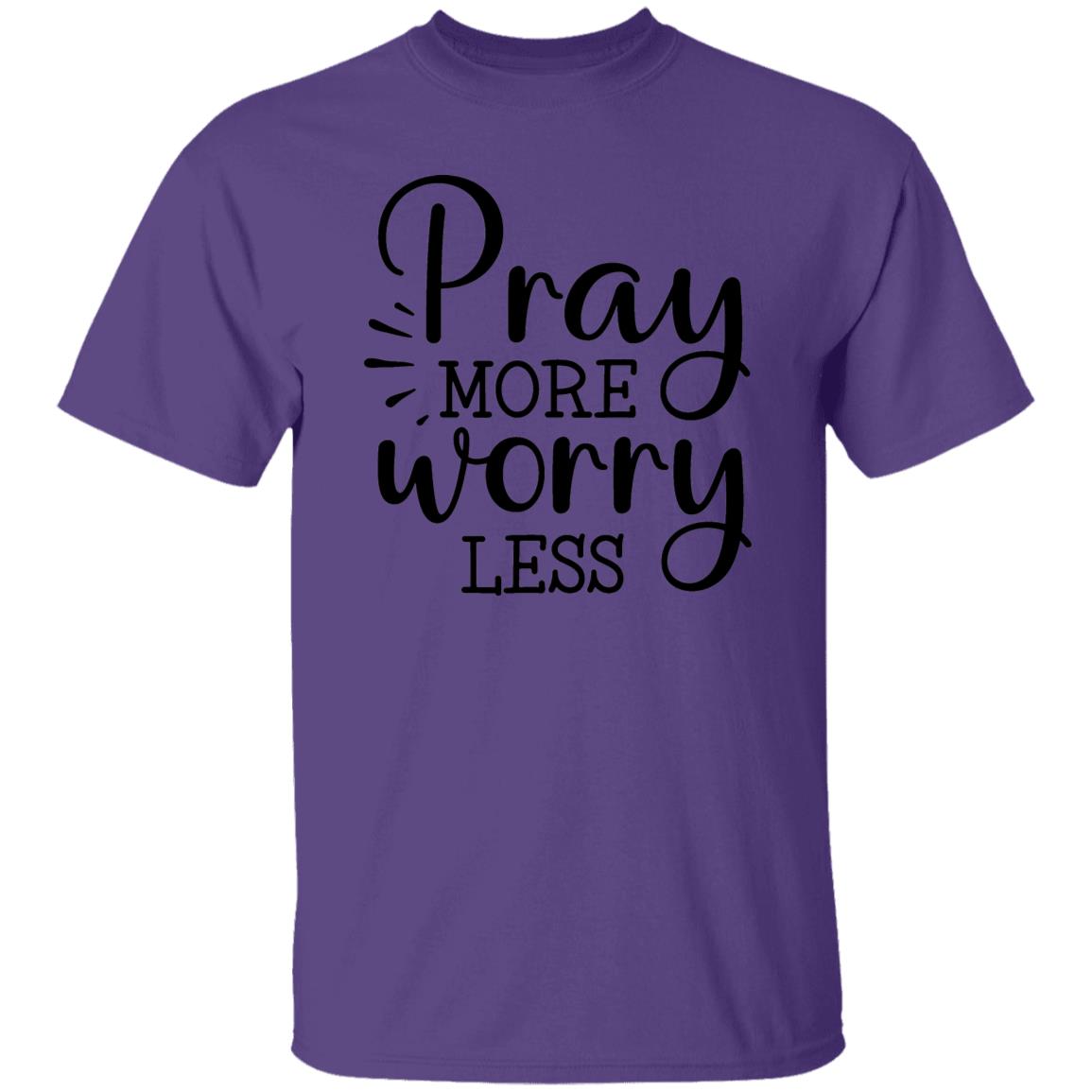 Pray More Worry Less
