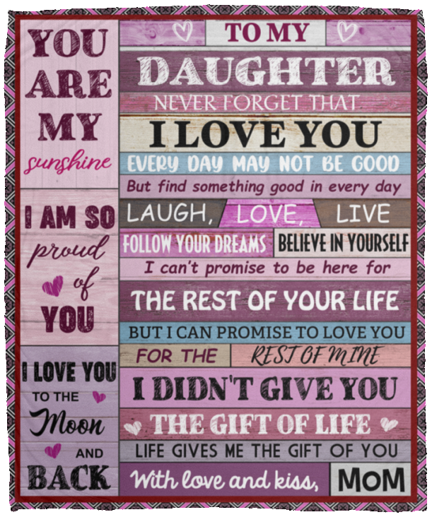 TO MY DAUGHTER FROM MOM| NEVER FORGET THAT I LOVE YOU| Premium Plush Blanket