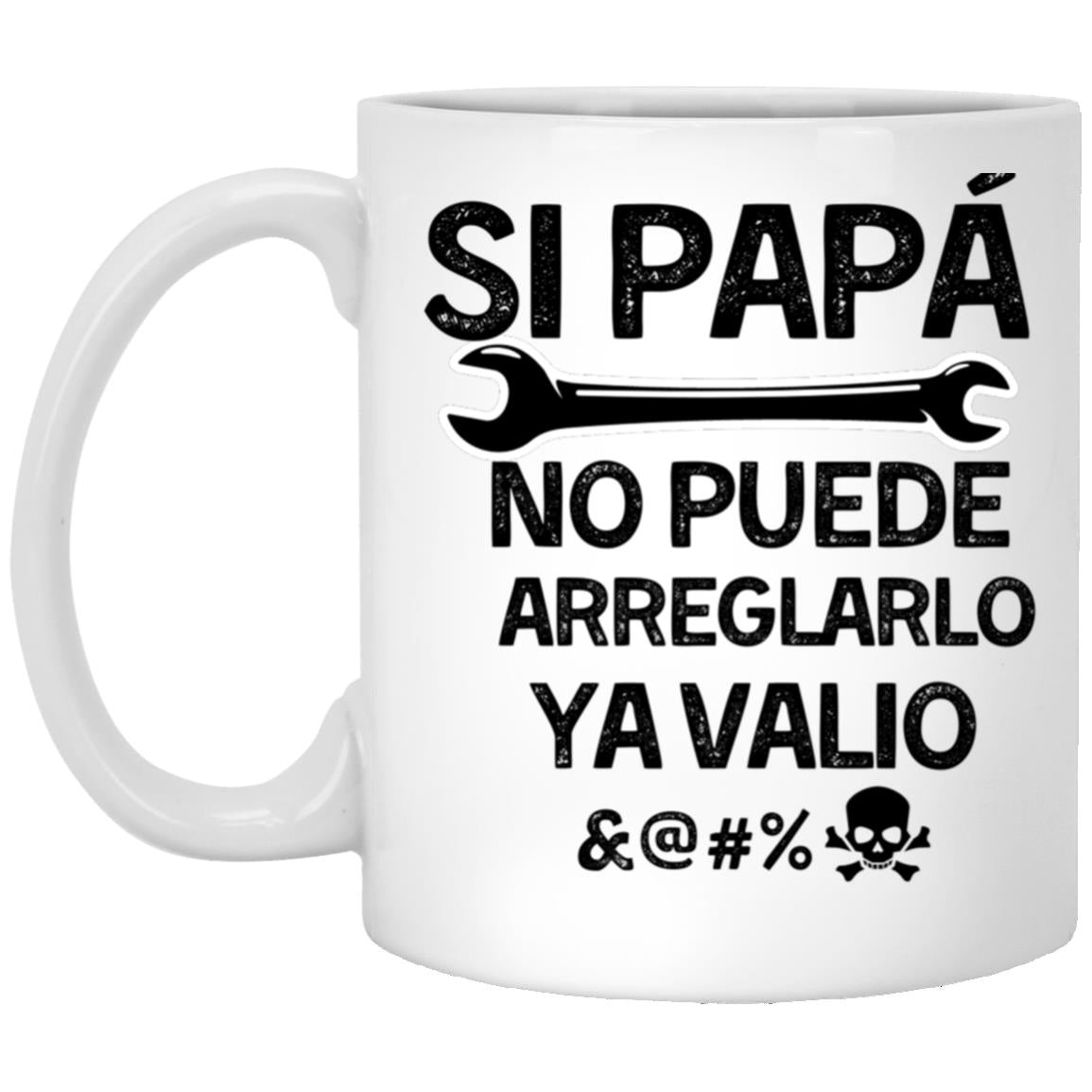 SI PAPA NO PUEDE YA VALIO