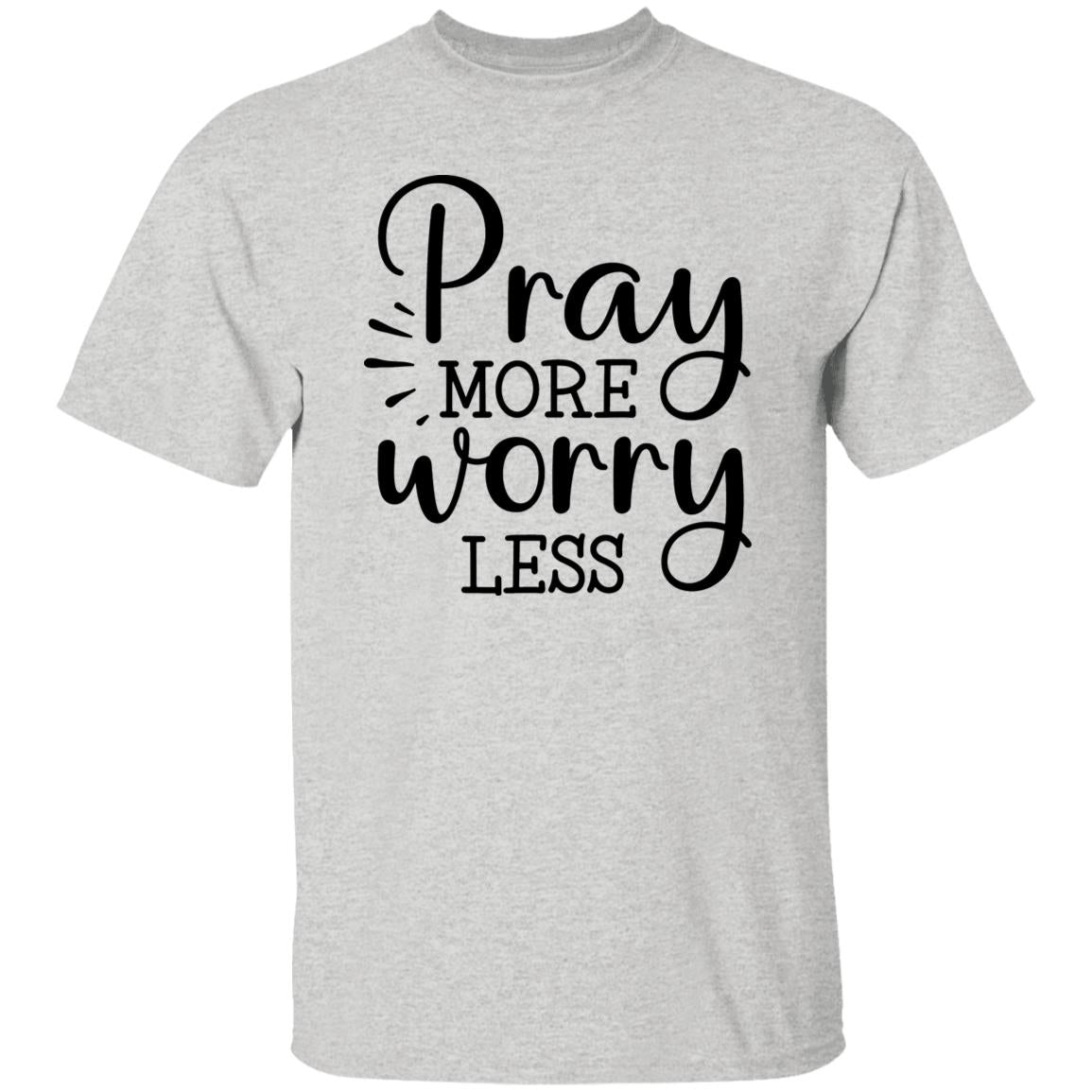 Pray More Worry Less