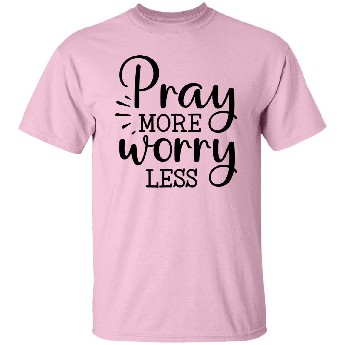 Pray More Worry Less