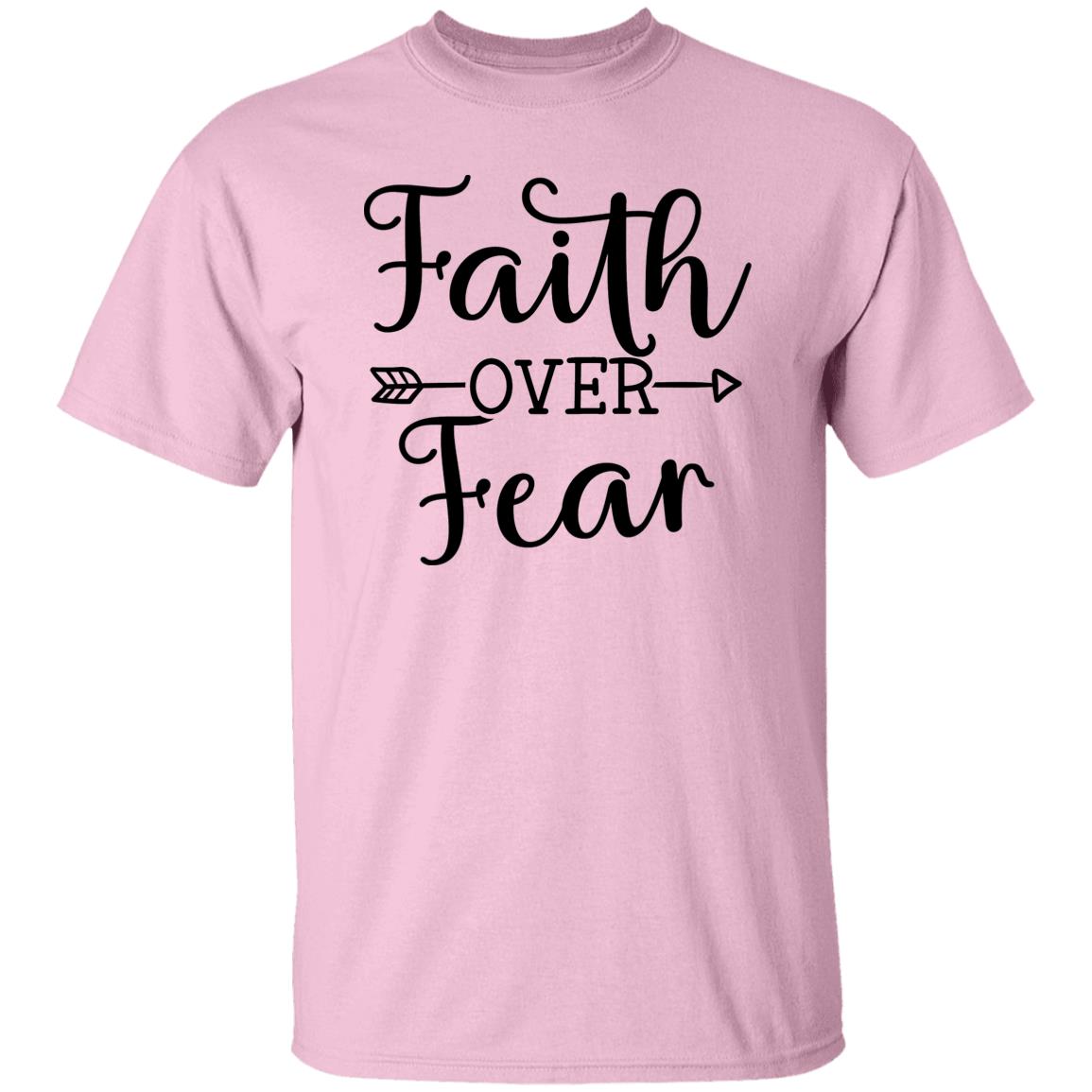 Faith Over Fear Unisex T Shirt