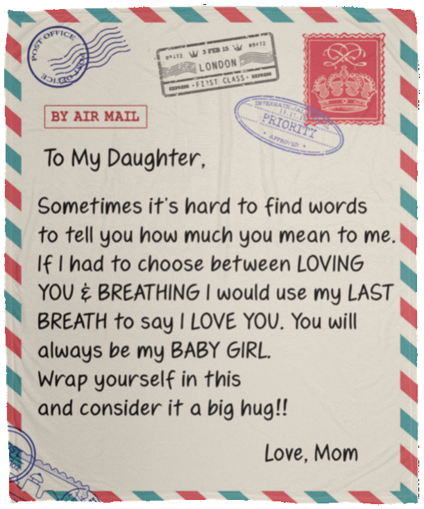 To my daughter| From Mom| Sometimes it's hard to find the words