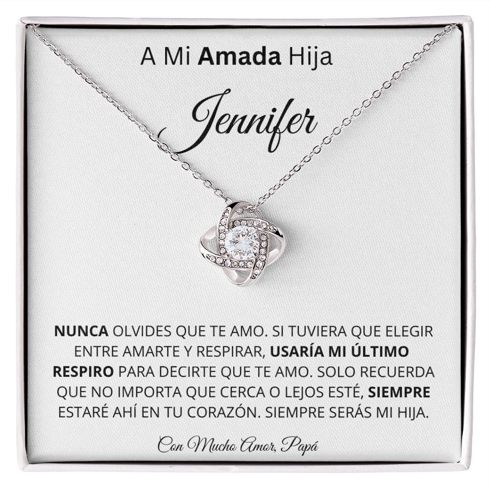 A mi Amada hija Jennifer | Collar Nudo de Amor