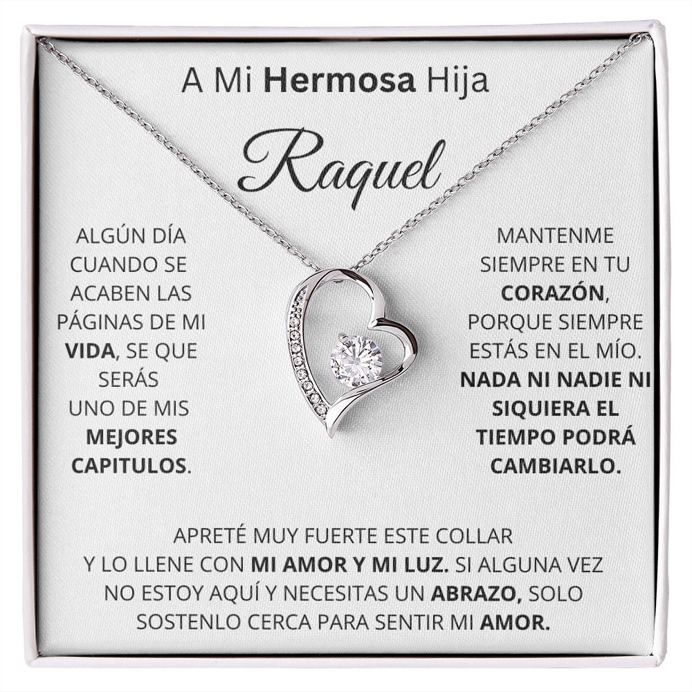 Para mi hermosa hija Raquel